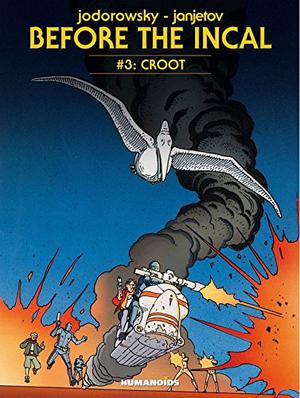 Prima dell'Incal 3: Croot (Avant l'Incal #3)