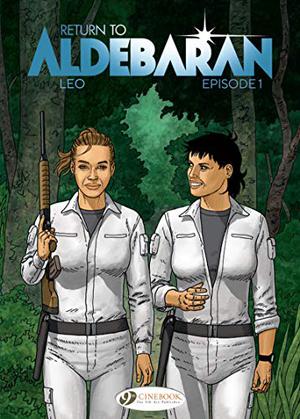 Return to Aldebaran Episode 1 by Luiz Eduardo de Oliveira (Leo)