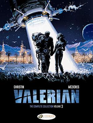 Valerian: The Complete Collection, Volume 3 (Valérian #6-8)