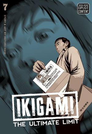 Ikigami: The Ultimate Limit, Vol. 7 (Ikigami #7)
