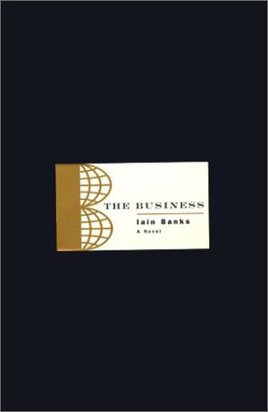 The Business by Iain Banks