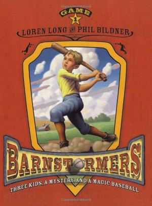 Barnstormers Game 1 by Loren Long, Phil Bildner