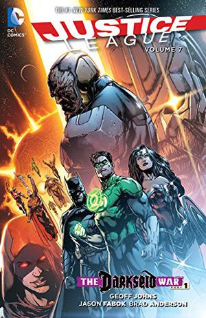 Justice League, Volume 7: Darkseid War, Part 1 by Geoff Johns, Jason Fabok, Kevin Maguire, Phil Jimenez, Dan Jurgens, Jerry Ordway, Scott Kolins, Jim Lee, Scott Williams, Brad Anderson, Alex Sinclair, Rob Leigh
