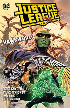 Justice League, Volume 3: Hawkworld (Justice League 2018 Collected Editions #3)