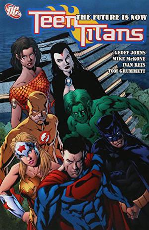 Teen Titans, Vol. 4: The Future is Now by Geoff Johns, Mark Waid