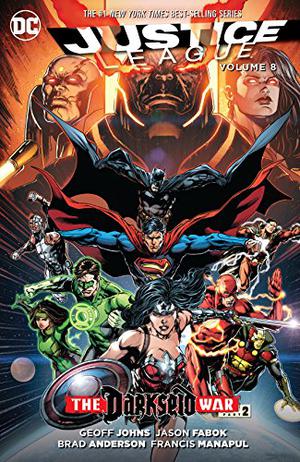 Justice League, Volume 8: Darkseid War, Part 2 (DC Universe Events #85)