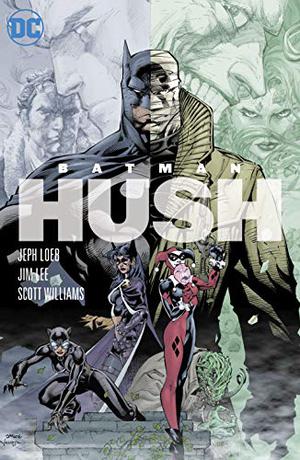 Hush. Jeph Loeb, Writer (Batman 1940-2011 #608-619)