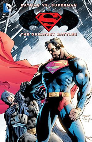 Batman vs. Superman: The Greatest Battles (Superman/Batman Single Issues #37,78)