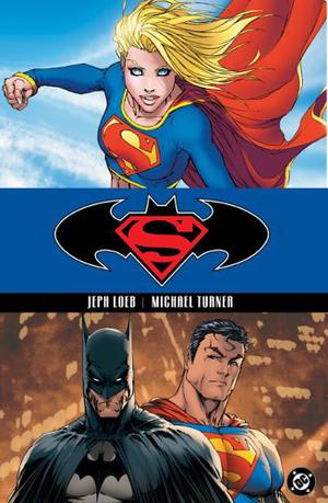 Superman/Batman, Vol. 2: Supergirl (Supergirl (2005) (Old Editions) #0.5)