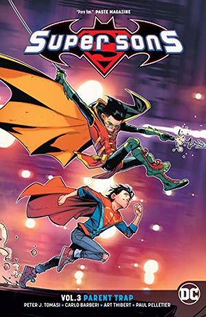 Super Sons  (2017-) Vol. 3: Parent Trap by Peter J. Tomasi