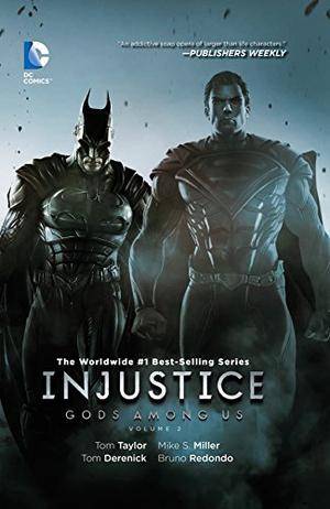 Injustice: Gods Among Us, Vol. 2 by Tom Taylor, Mike S. Miller, Bruno Redondo, Tom Derenick, Kevin Maguire, Neil Googe, Jheremy Raapack, Xermanico, Jonas Trindade, Rosemary Cheetham, Alejandro Sánchez, David López, Wes Abbott