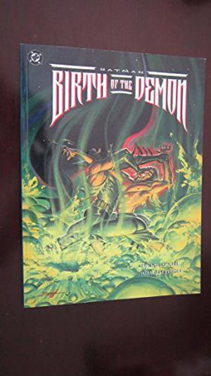 Batman: Birth of the Demon (Ra's al Ghul Saga #3)