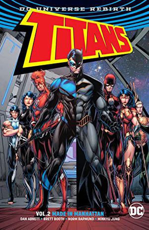 Titans Vol. 2: Made in Manhattan (Titans 2016 Single Issues #7-10, Annual )