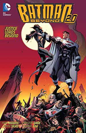 Batman Beyond: Justice Lords Beyond (Batman Beyond 2.0 Single Issues #9-12)
