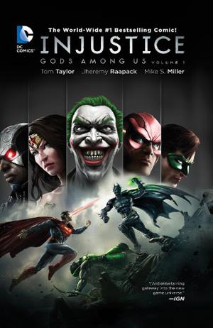 Injustice: Gods Among Us, Vol. 1 by Tom Taylor