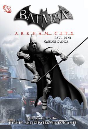 Batman: Arkham City by Paul Dini