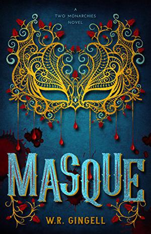 Masque (Two Monarchies Sequence #3.5)