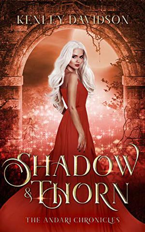 Shadow and Thorn (Andari Chronicles #4)