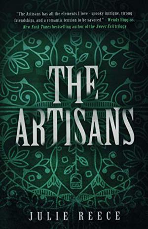 The Artisans by Julie Reece
