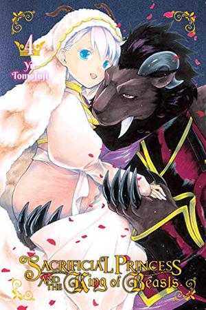 Sacrificial Princess and the King of Beasts, Vol. 4 (贄姫と獣の王 [Niehime to Kemono no Ou] #4)