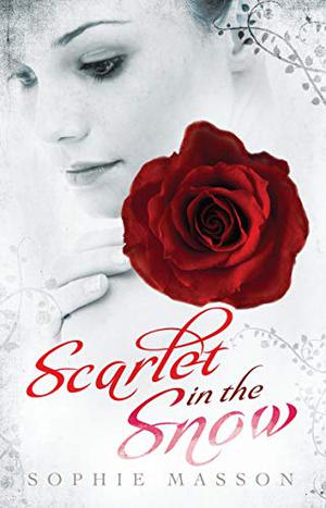 Scarlet in the Snow by Sophie Masson
