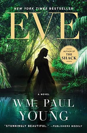 Eve by William Paul Young