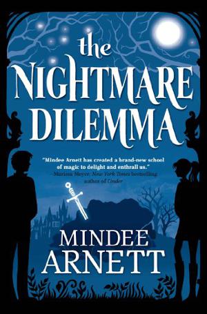 The Nightmare Dilemma (The Arkwell Academy #2)