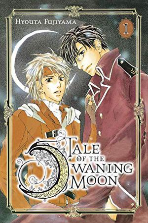 Tale of the Waning Moon, Vol. 1 by Hyouta Fujiyama
