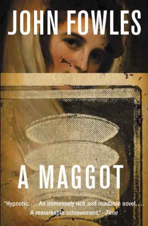 A Maggot by John Fowles