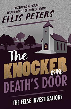 The Knocker on Death's Door by Ellis Peters