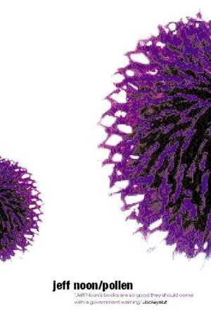 Pollen by Jeff Noon