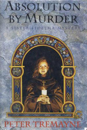 Absolution by Murder by Peter Tremayne