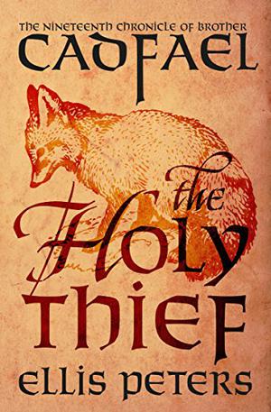 The Holy Thief (Chronicles of Brother Cadfael #19)