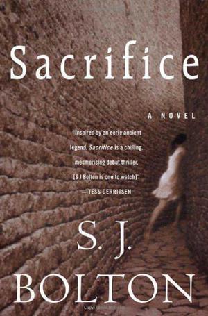 Sacrifice by Sharon J. Bolton