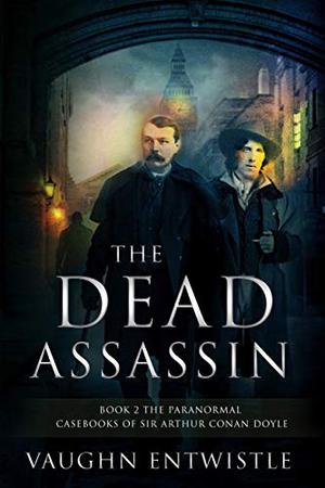 The Dead Assassin by Vaughn Entwistle