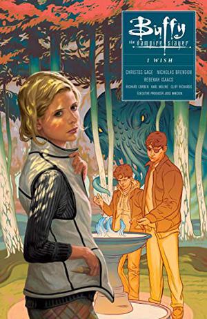 Buffy the Vampire Slayer: I Wish by Christos Gage, Nicholas Brendon, Rebekah Isaacs, Richard Corben, Karl Moline, Cliff Richards, Joss Whedon