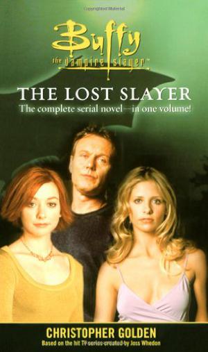 Buffy the Vampire Slayer: The Lost Slayer (The Lost Slayer #1-4)