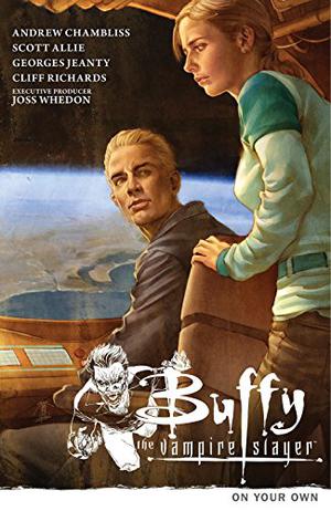 Buffy the Vampire Slayer: On Your Own by Andrew Chambliss, Scott Allie, Georges Jeanty, Cliff Richards, Joss Whedon