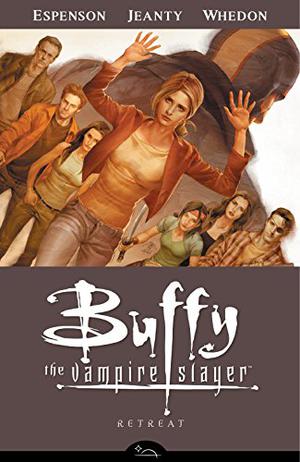 Buffy the Vampire Slayer: Retreat (Buffy the Vampire Slayer: Season 8 #6)