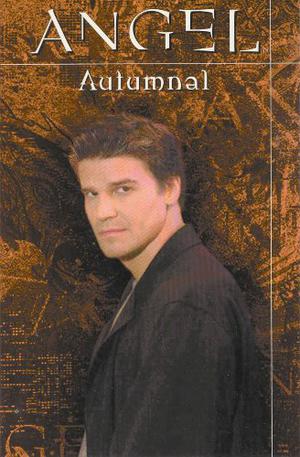 Angel: Autumnal by Christopher Golden, Thomas E. Sniegoski, Christian Zanier, Eric Powell