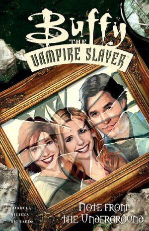 Buffy the Vampire Slayer: Note from the Underground (Buffy the Vampire Slayer Comic #30)