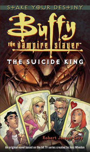 The Suicide King (Buffy the Vampire Slayer: Season 2 #2)