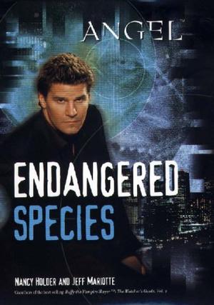 Endangered Species (Angel: Season 3 #6)