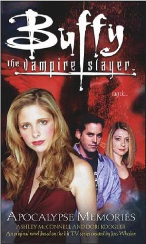 Apocalypse Memories (Buffy the Vampire Slayer: Season 7-8 #2)