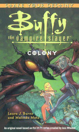 Colony (Buffy the Vampire Slayer: Season 2 #3)