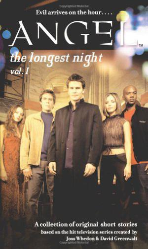 The Longest Night by Pierce Askegren, Jeffrey J. Mariotte, Christopher Golden, Denise Ciencin, Emily Oz, Nancy Holder, Yvonne Navarro, Doranna Durgin