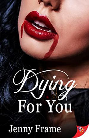 Dying for You (Wild for You #3)