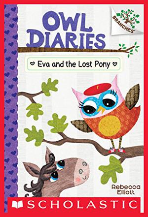 Eve Et Le Poney Perdu (Owl Diaries #8)