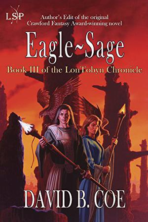 Eagle-Sage by David B. Coe