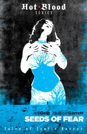 Seeds of Fear (Hot Blood #5)